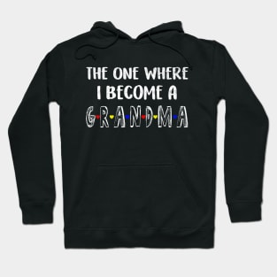 The One Where I Become a Grandma Shirt, Grandma Shirt, Pregnancy Announcement Shirt, Friends Shirt, Pregnancy Reveal, Promoted to Grandma Shirt Hoodie